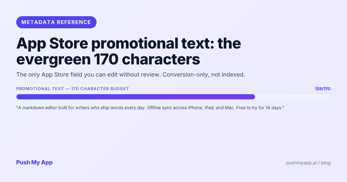 App Store promotional text — the 170-character evergreen field — 2026 guide from the Push My App team.